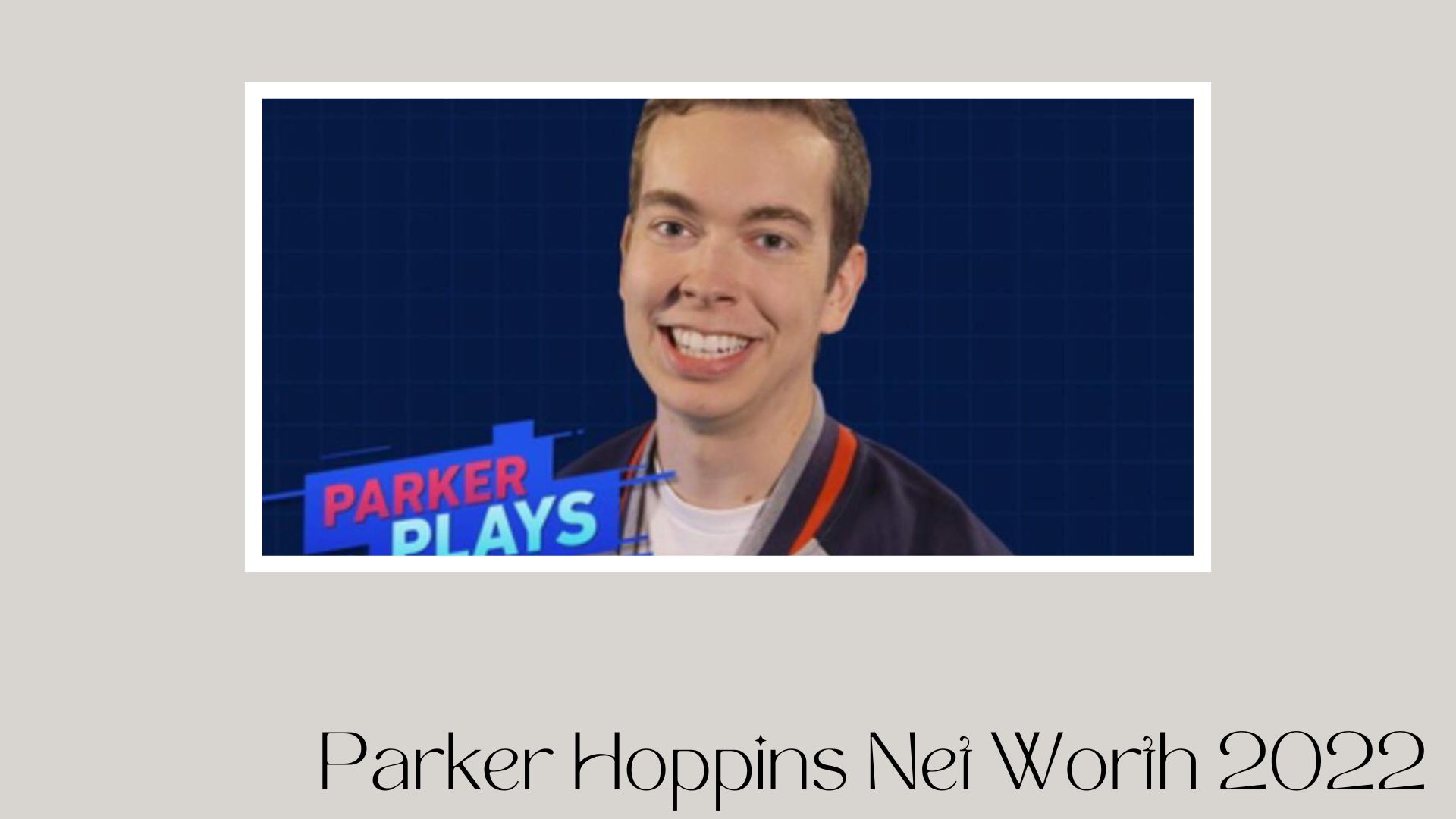 Parker Coppins Net Worth (Updated 2022)