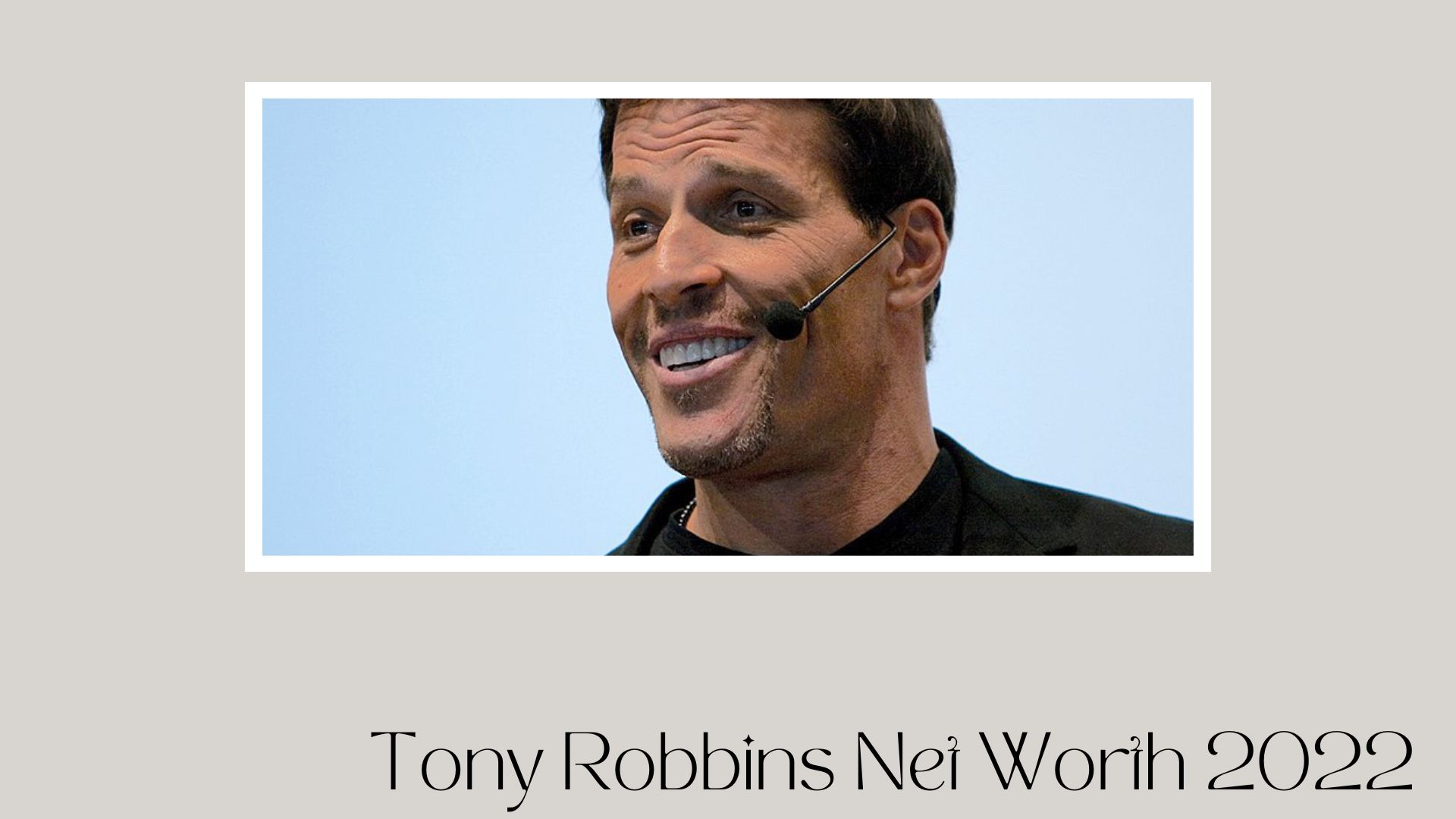 Tony Robbins Net Worth (Updated 2022)